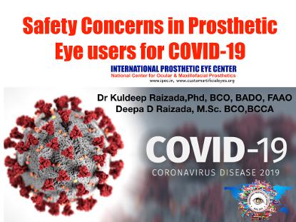 COVID-19 Prosthetic  eye